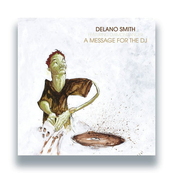 Delano Smith feat. Diamondancer - A Message For The DJ Vinyl