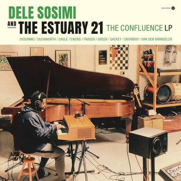 Dele Sosimi & The Estuary 21 - The Confluence (2024 Repress) Vinyl Vinly Record