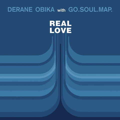 Derane Obika And Go.Soul.Map. - Real Love Vinyl - Vinyl Record