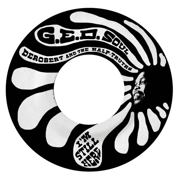 DeRobert & The Half - Truths - I'm Still Here / Let Me Loose (Disco Version) Vinyl