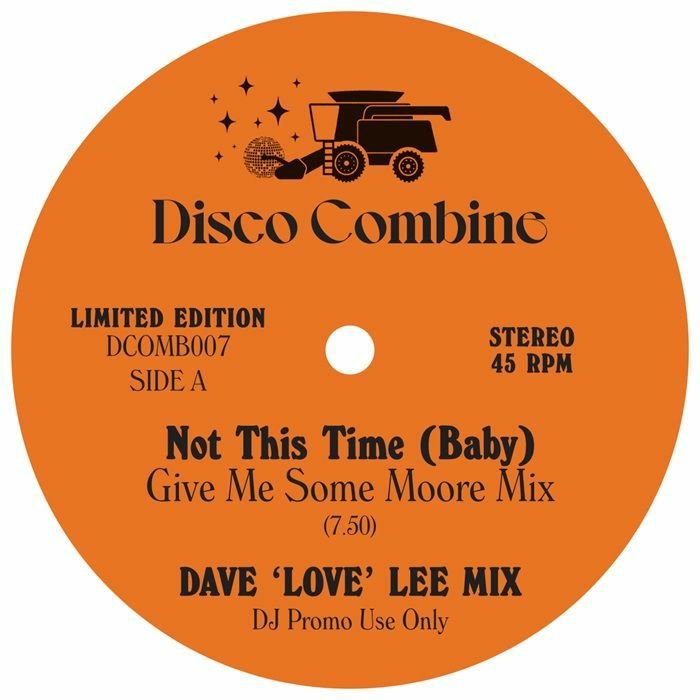 Disco Combine - Not This Time (Baby) / Jammin' Up In Smoke (Dave 'Love' Lee Mixes) Vinyl