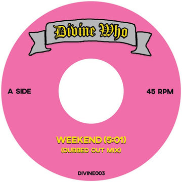 Divine - Who Weekend / Forget Me Nots Vinyl Vinly Record