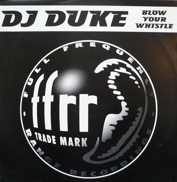 DJ Duke - Blow Your Whistle Vinyl Vinly Record