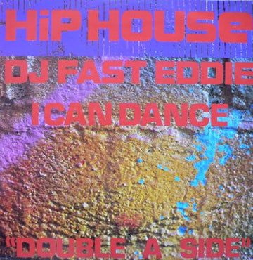 DJ Fast Eddie - Hip House / I Can Dance Vinyl Vinly Record