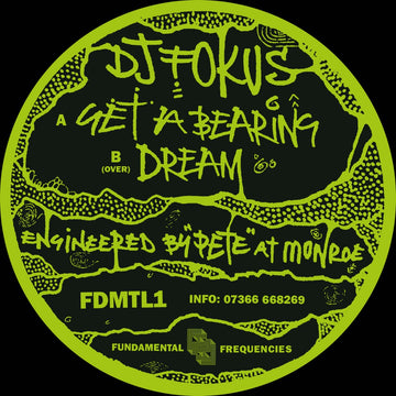 DJ Fokus - Get A Bearing / Dream Vinyl Vinly Record