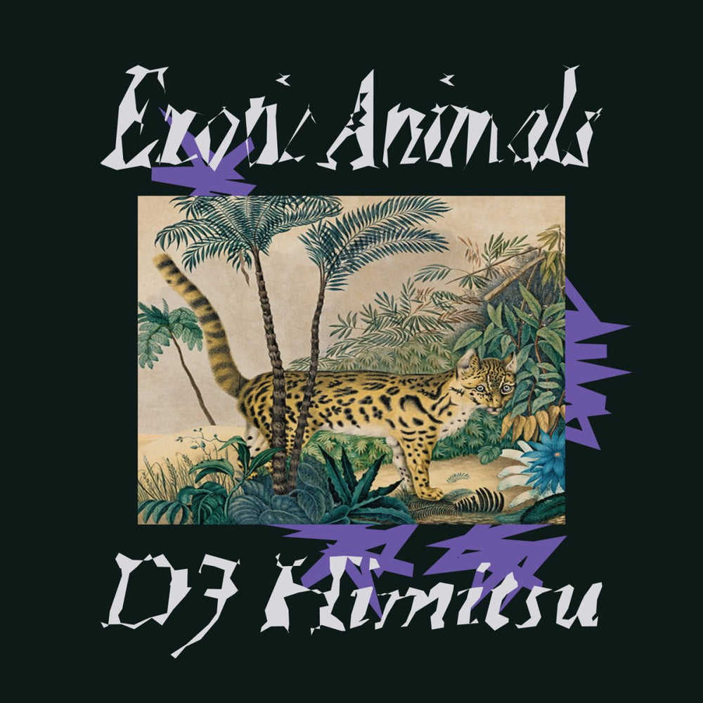 DJ Himitsu - Exotic Animals Vinyl