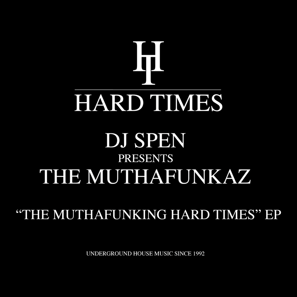 DJ Spen presents the MuthaFunkaz - The Muthafunking Hard Times Vinyl