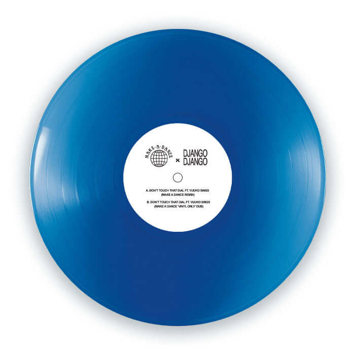 Django Django - Don't Touch That Dial (Make A Dance Remixes) Vinyl