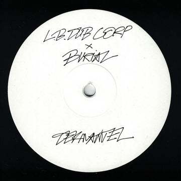 L.B. Dub Corp - Only The Good Times (Burial Remix) Vinly Record