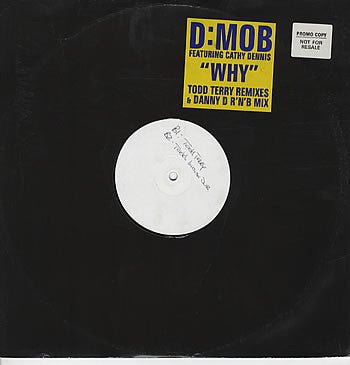 D:Mob with Cathy Dennis - Why? Vinyl Vinly Record