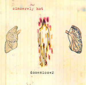 Domenico + 2 - Sincerely Hot Vinyl Vinly Record