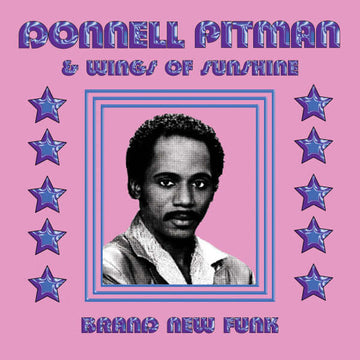Donnell Pitman & Wings Of Sunshine - Brand New Funk Vinyl Vinly Record