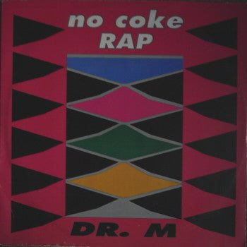 Dr. M - No Coke Rap Vinyl Vinly Record