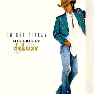Dwight Yoakam - Hillbilly DeLuxe Vinyl Vinly Record
