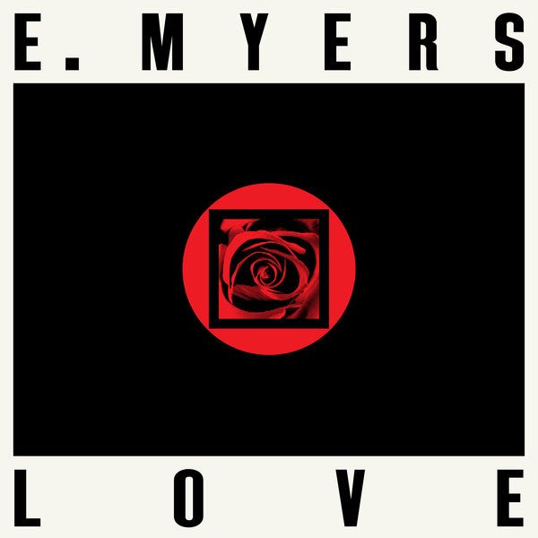 E. Myers - Love Vinyl