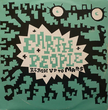 Earth People - Reach Up To Mars Vinyl Vinly Record