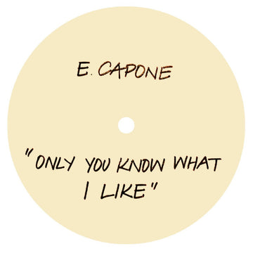 Eddie Capone's Treatment - Only You Know What I Like Vinyl Vinly Record