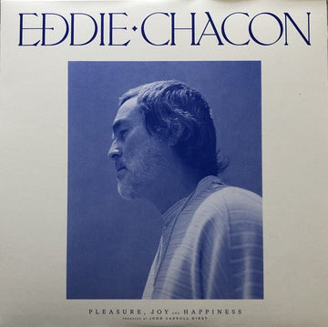 Eddie Chacon - Pleasure, Joy And Happiness Vinyl Vinly Record