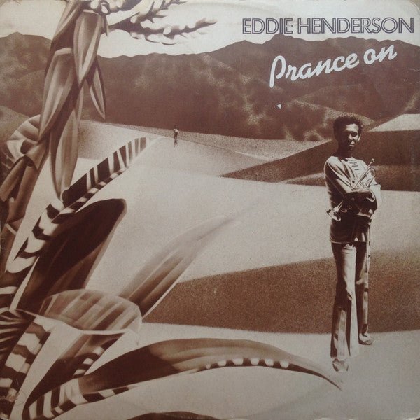 Eddie Henderson - Prance On / Say You Will Vinyl