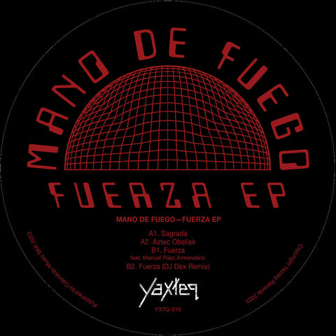 Mano De Fuego - Fuerza - Artists Mano De Fuego Style Techno, Deep House Release Date 29 Feb 2024 Cat No. YXTQ-010 Format 12" Vinyl - Yaxteq - Yaxteq - Yaxteq - Yaxteq - Vinyl Record