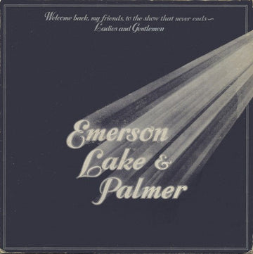 Emerson, Lake & Palmer - Welcome Back My Friends To The Show That Never Ends - Ladies And Gentlemen Vinyl Vinly Record