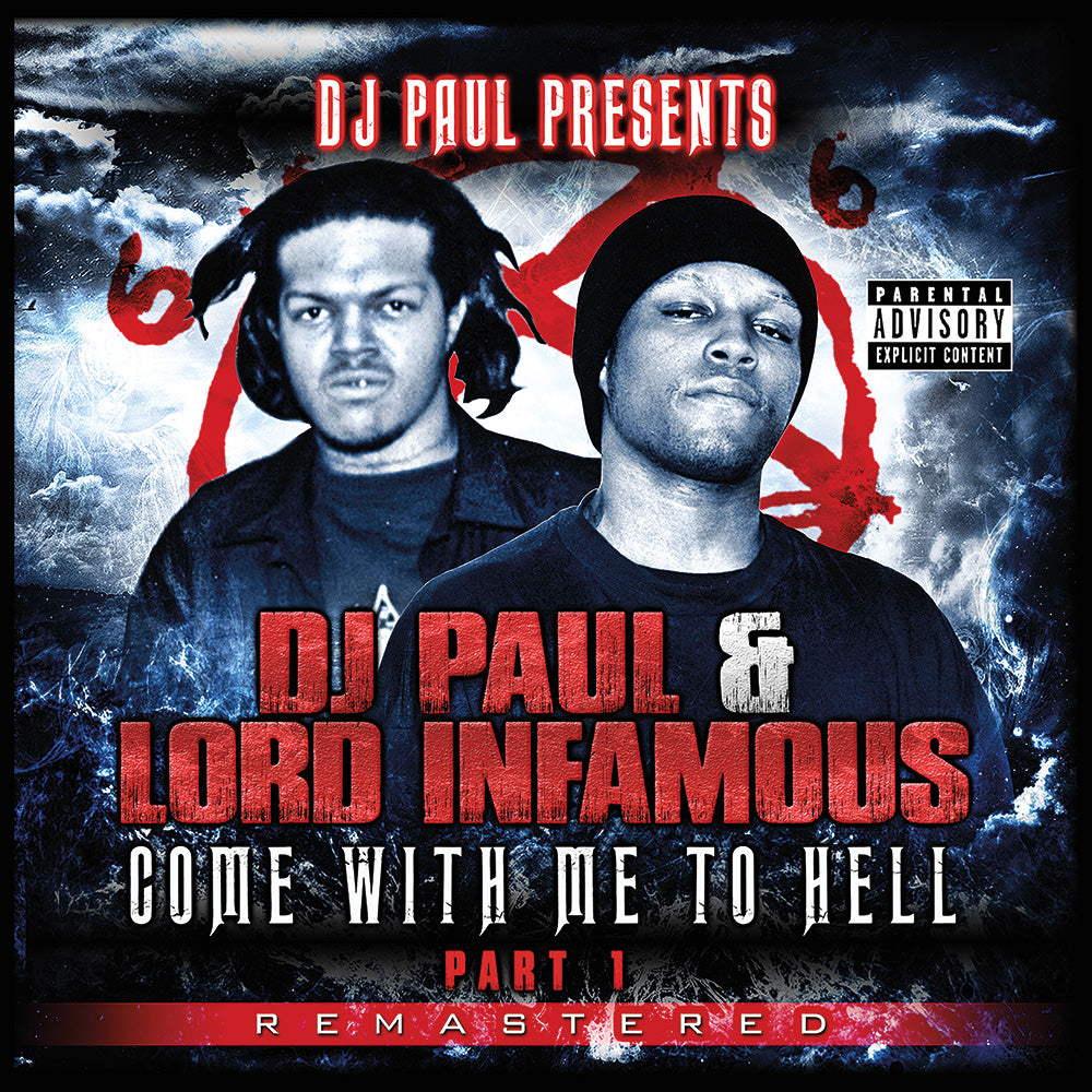 DJ Paul and Lord Infamous - Come With Me To Hell: Part 1 - Remastered - release artwork