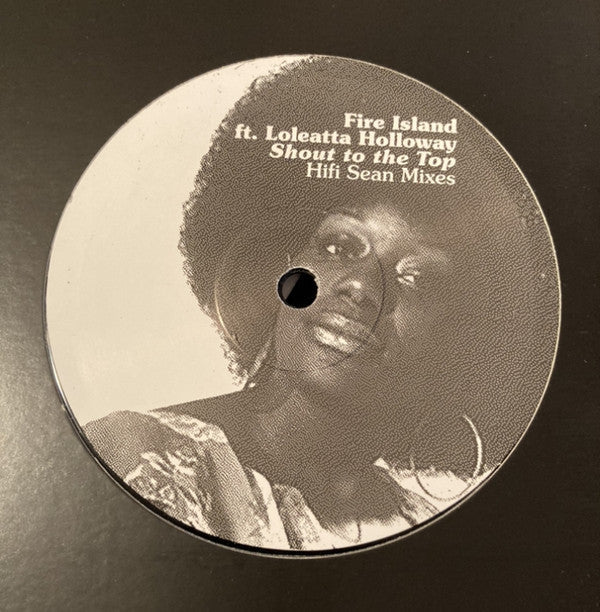 Fire Island Ft. Loleatta Holloway - Shout To The Top (Hifi Sean Mixes) Vinyl