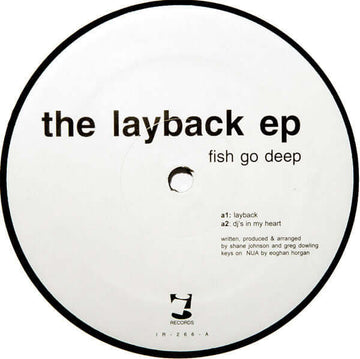 Fish Go Deep - The Layback EP Vinyl Vinly Record