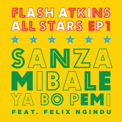 Flash Atkins Allstars EP1 - Sanza Mibale Ya Bo Pemi Vinyl - Vinyl Record