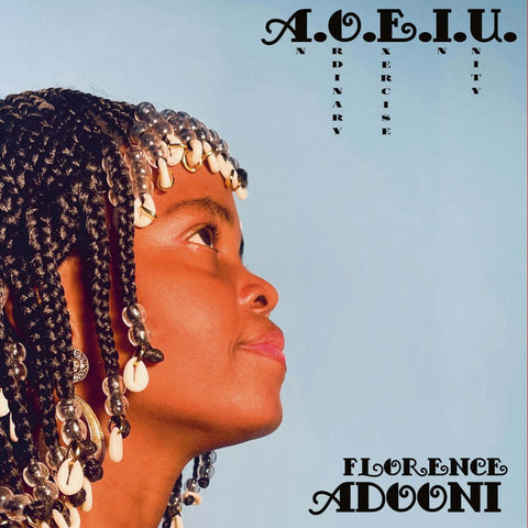 Florence Adooni - A.O.E.I.U. (An Ordinary Exercise In Unity) Vinyl - Vinyl Record