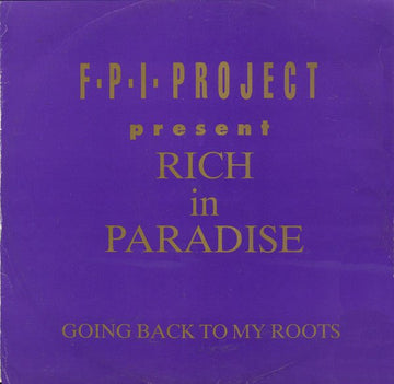 FPI Project - Rich In Paradise / Going Back To My Roots Vinyl Vinly Record