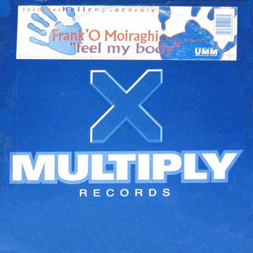 Frank 'O Moiraghi Featuring Amnesia - Feel My Body Vinyl Vinly Record