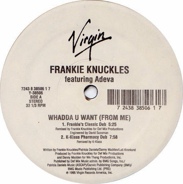 Frankie Knuckles Featuring Adeva - Whadda U Want (From Me) Vinyl Vinly Record
