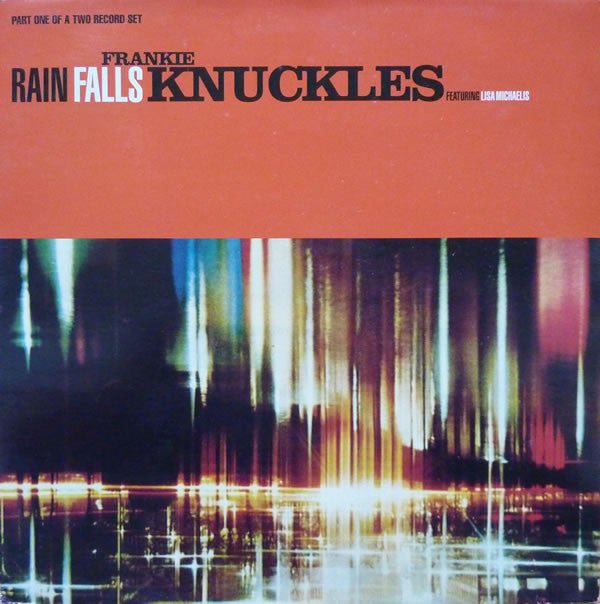 Frankie Knuckles Featuring Lisa Michaelis - Rain Falls Vinyl