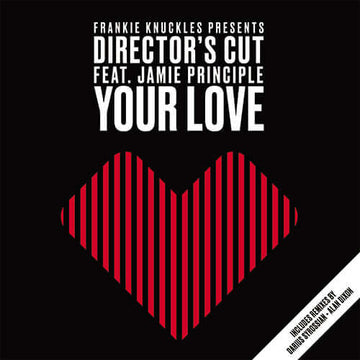 Frankie Knuckles Pres. Director's Cut Featuring Jamie Principle - Your Love Vinyl Vinly Record