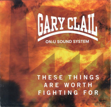 Gary Clail & On - U Sound System - These Things Are Worth Fighting For Vinyl Vinly Record