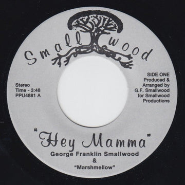 George Franklin Smallwood & Marshmellow Band - Hey Mamma / I Love My Father Vinyl Vinly Record