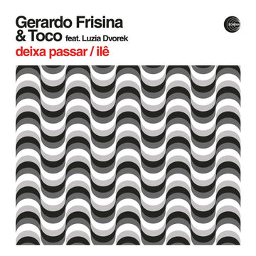 Gerardo Frisina & Toco - Deixa Passar / Ilê (feat. Luzia Dvorek) Vinyl Vinly Record