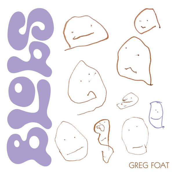 Greg Foat - Blobs Vinyl