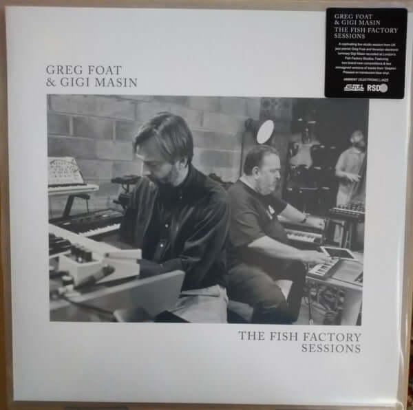 Greg Foat & Gigi Masin - The Fish Factory Sessions Vinyl