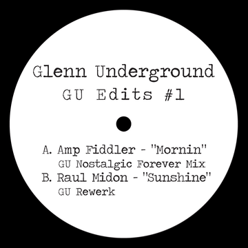 Glenn Underground - GU Edits 1 & 2 - Artists Glenn Underground Style Deep House, Soulful House, Edits Release Date 23 Feb 2024 Cat No. GUEDITS001-002 Format 2 x 12