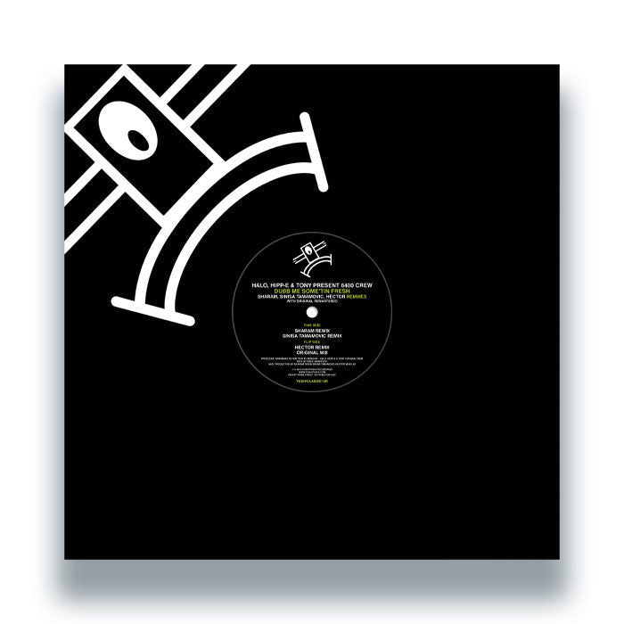 Halo, Hipp-E & Tony present 6400 Crew - Dubb Me Some'tin Fresh: Remixes Vinyl