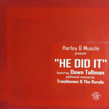 Harley & Muscle Featuring Dawn Tallman - He Did It Vinyl Vinly Record