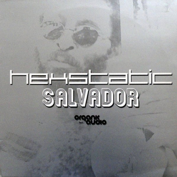 Hexstatic Feat. Organic Audio - Salvador / Living Stereo Vinyl