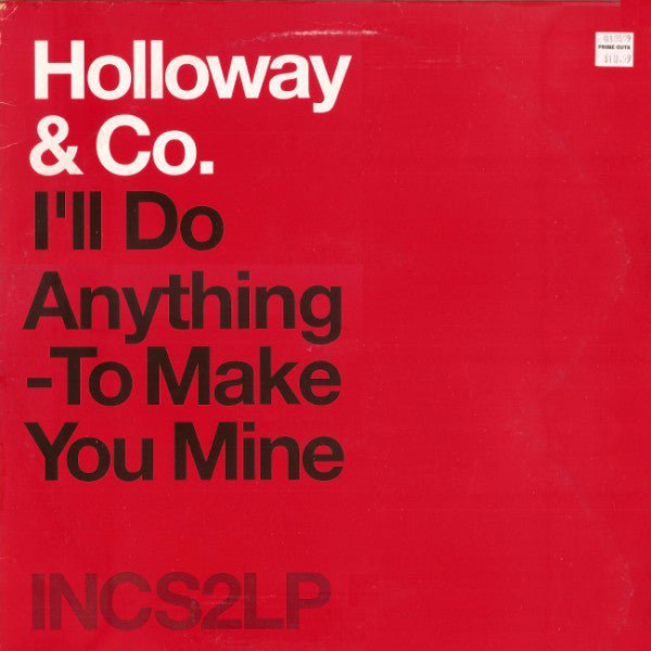 Holloway & Co - I'll Do Anything To Make You Mine Vinyl