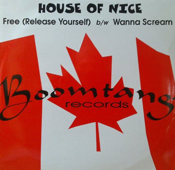 House Of Nice - Free (Release Yourself) / Wanna Scream Vinyl Vinly Record