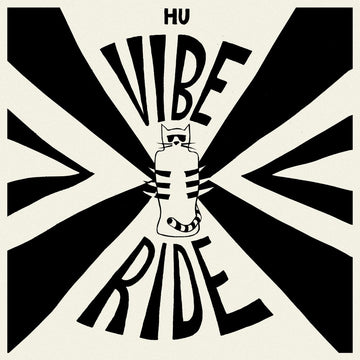 Hu Vibrational - Vibe Ride Vinyl Vinly Record