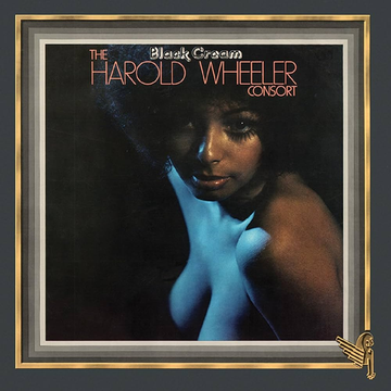 Harold Wheeler Consort - Black Cream (50th Anniversary Edition) Vinly Record