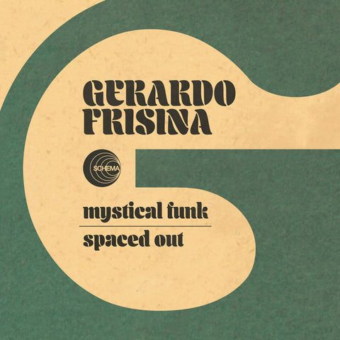 Gerardo Frisina - Mystical Funk / Spaced Out - Artists Gerardo Frisina Style Jazz, Funk Release Date 5 Apr 2024 Cat No. SC728 Format 7" Vinyl - Schema Records - Schema Records - Schema Records - Schema Records - Vinyl Record