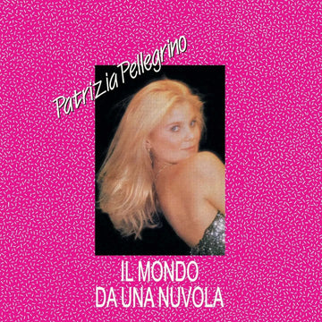 Patrizia Pellegrino - Il Mondo Da Una Nuvola - Artists Patrizia Pellegrino Genre Italo-Disco, Disco Release Date 1 Jan 2023 Cat No. MISSYOU023 Format 12